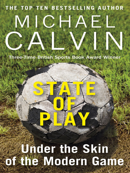 Title details for State of Play by Michael Calvin - Available